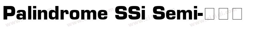 Palindrome SSi Semi字体转换
